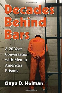 portada Decades Behind Bars: A 20-Year Conversation with Men in America's Prisons