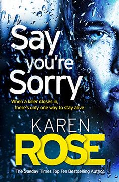 portada Say You're Sorry (The Sacramento Series Book 1): When a Killer Closes in, There's Only one way to Stay Alive (en Inglés)