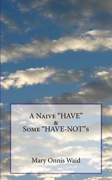 portada A Naive "HAVE" & Some "HAVE-NOT"s (in English)