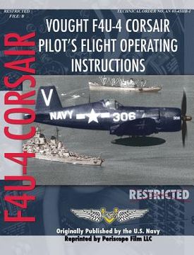 portada Vought F4U-4 Corsair Pilot's Flight Operating Instructions (en Inglés)