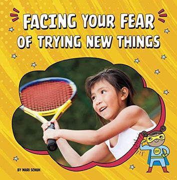 portada Facing Your Fear of Trying new Things (Facing Your Fears) (en Inglés)