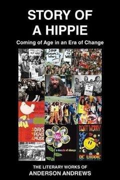 portada Story of a Hippie: Coming of Age in a Era of Change (The Literary Works of Anderson Andrews)