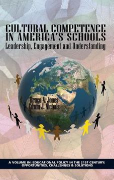 portada Cultural Competence in America's Schools: Leadership, Engagement and Understanding (Hc) (en Inglés)