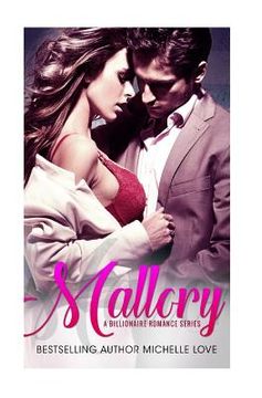 portada Mallory: Billionaire Romance Series: Billionaire Romance Series (en Inglés)
