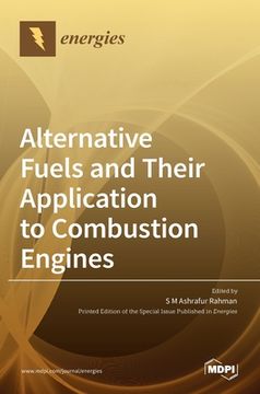 portada Alternative Fuels and Their Application to Combustion Engines (en Inglés)