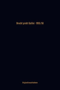 portada Brecht Probt Galilei, Inkl. 3 cds: 1955/56 (en Alemán)