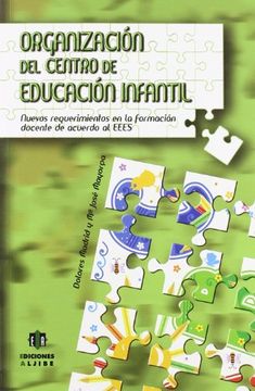 portada Organizacion del centro de educacion infantil: Nuevos requerimientos en la formacion docente de acuerdo al EEES (Spanish Edition)