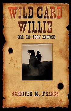 portada wild card willie and the pony express (en Inglés)