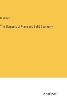 portada The Elements of Plane and Solid Geometry (en Inglés)