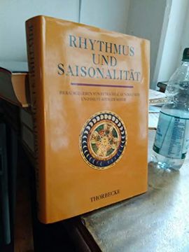 Rhythmus und Saisonalitat: Kongressakten des 5. Symposions des Mediavistenverbandes in Gottingen 1993 (en Alemán)