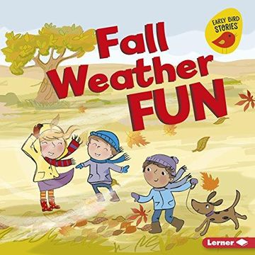 portada Fall Weather Fun (Early Bird Stories: Fall Fun) (en Inglés)