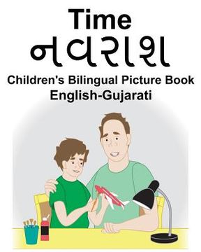 portada English-Gujarati Time Children's Bilingual Picture Book (en Inglés)