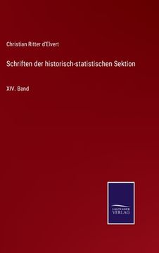 portada Schriften der historisch-statistischen Sektion: XIV. Band (in German)