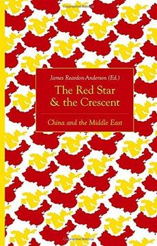portada The Red Star And The Crescent: China And The Middle East