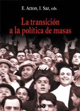 portada La Transición a la Política de Masas (in Spanish)