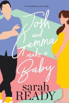 portada Josh and Gemma Make a Baby (en Inglés)