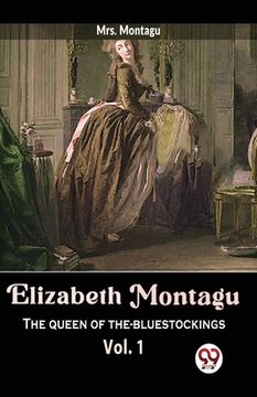 portada Elizabeth Montagu The Queen Of The-Bluestockings vol.1