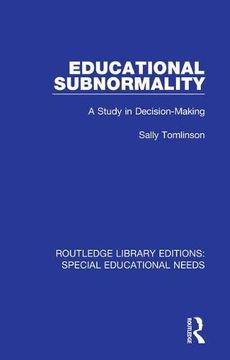 portada Educational Subnormality: A Study in Decision-Making: Volume 55 (Routledge Library Editions: Special Educational Needs) (en Inglés)