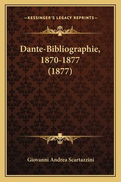 portada Dante-Bibliographie, 1870-1877 (1877) (in German)