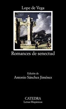 portada Romances de senectud (Letras Hispánicas) (Spanish Edition)