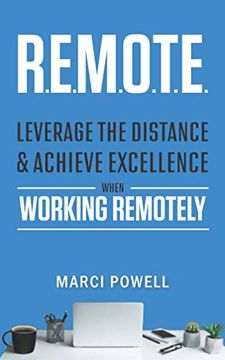 portada R. E. M. O. T. E. Leverage the Distance and Achieve Excellence When Working Remotely (in English)