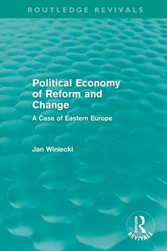 portada The Political Economy of Reform and Change (Routledge Revivals) (en Inglés)
