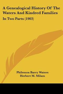 portada a genealogical history of the waters and kindred families: in two parts (1903) (in English)