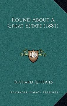portada round about a great estate (1881) (en Inglés)