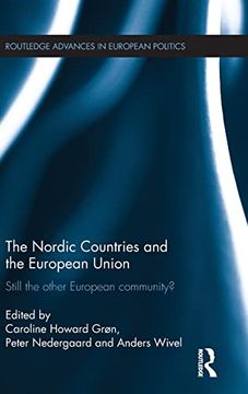 portada The Nordic Countries and the European Union: Still the Other European Community? (Routledge Advances in European Politics) (en Inglés)