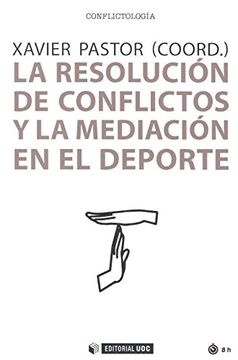 portada La Resolución de Conflictos y la Mediación en el Deporte (in Spanish)