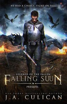 portada Falling Suun: Legends of the Fallen Prequel (en Inglés)