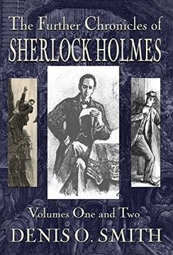 portada The Further Chronicles of Sherlock Holmes - Volumes 1 and 2 (en Inglés)
