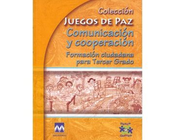 portada COMUNICACION Y COOPERACION FORMACION CIUDADANA PARA TERCER GRADO