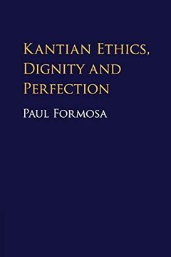 portada Kantian Ethics, Dignity and Perfection (en Inglés)