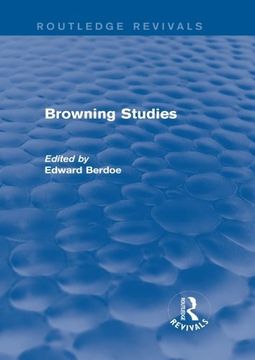 portada Browning Studies (Routledge Revivals): Being Select Papers by Members of the Browning Society
