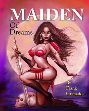 portada Maiden Of Dreams: Illustrated tales of fantasy and wonder (en Inglés)