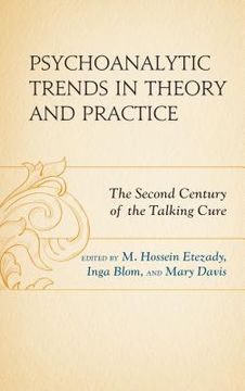 portada Psychoanalytic Trends in Theory and Practice: The Second Century of the Talking Cure (en Inglés)