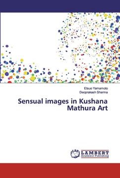 portada Sensual images in Kushana Mathura Art (en Inglés)