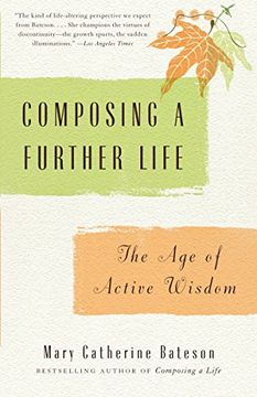 portada Composing a Further Life: The age of Active Wisdom (en Inglés)