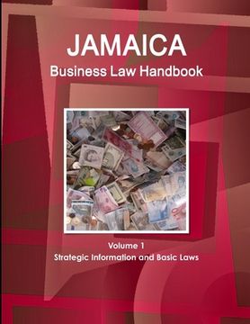 portada Jamaica Business Law Handbook Volume 1 Strategic Information and Basic Laws (en Inglés)