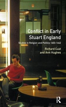 portada Conflict in Early Stuart England: Studies in Religion and Politics 1603-1642 (en Inglés)