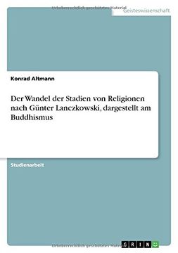 portada Der Wandel Der Stadien Von Religionen Nach Gunter Lanczkowski, Dargestellt Am Buddhismus (German Edition)