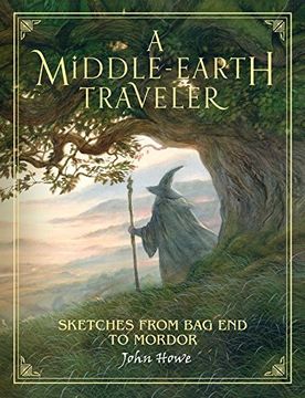 portada A Middle-Earth Traveler: Sketches From bag end to Mordor (en Inglés)
