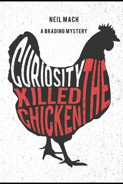 portada Curiosity Killed the Chicken: A Brading Mystery