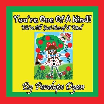 portada You're One Of A Kind! We're All Just One of A Kind (en Inglés)