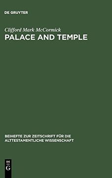 portada Palace and Temple: A Study of Architectural and Verbal Icons (Beihefte zur Zeitschrift fur die Alttestamentliche Wissenschaft) (en Inglés)