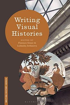 portada Writing Visual Histories (Writing History) (en Inglés)