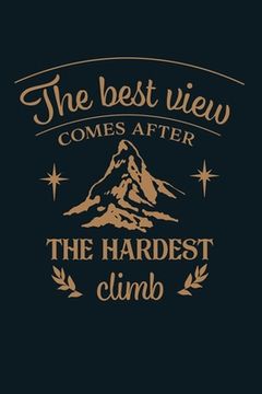 portada The Best View Comes After The Hardest Climb: 2020 Monthly Goal Tracker and Beyond (in English)