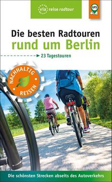 portada Die Besten Radtouren Rund um Berlin (en Alemán)
