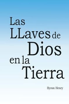 portada Las Llaves de Dios en la Tierra. (in Spanish)